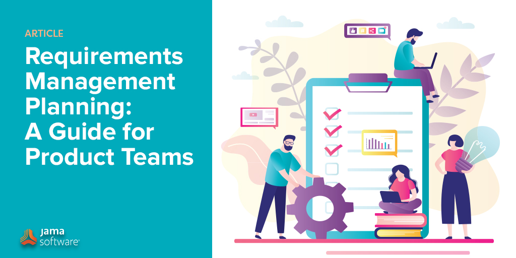 Requirements Management Planning: A Guide for Product Teams