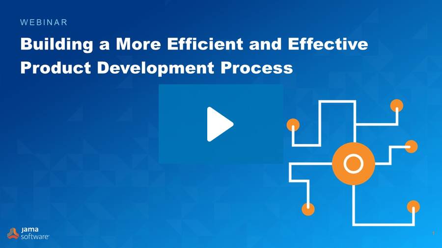 Building an Efficient and Effective Product Development Process Building an Efficient and Effective Product Development Process
