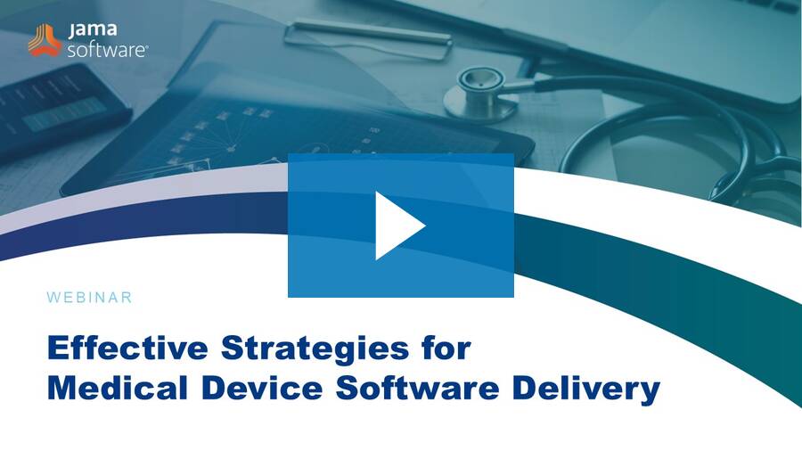 Effective Strategies for Medical Device Software Delivery Effective Strategies for Medical Device Software Delivery