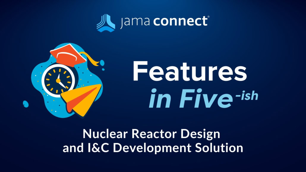 Clock wearing a graduation cap alongside text showing this educational tutorial is about the Nuclear Reactor framework in Jama Connect.