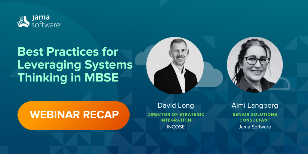 [Webinar Recap] Best Practices for Leveraging Systems Thinking in MBSE